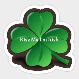 Kiss me i'm irish Sticker